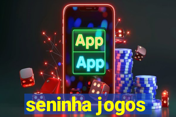 seninha jogos